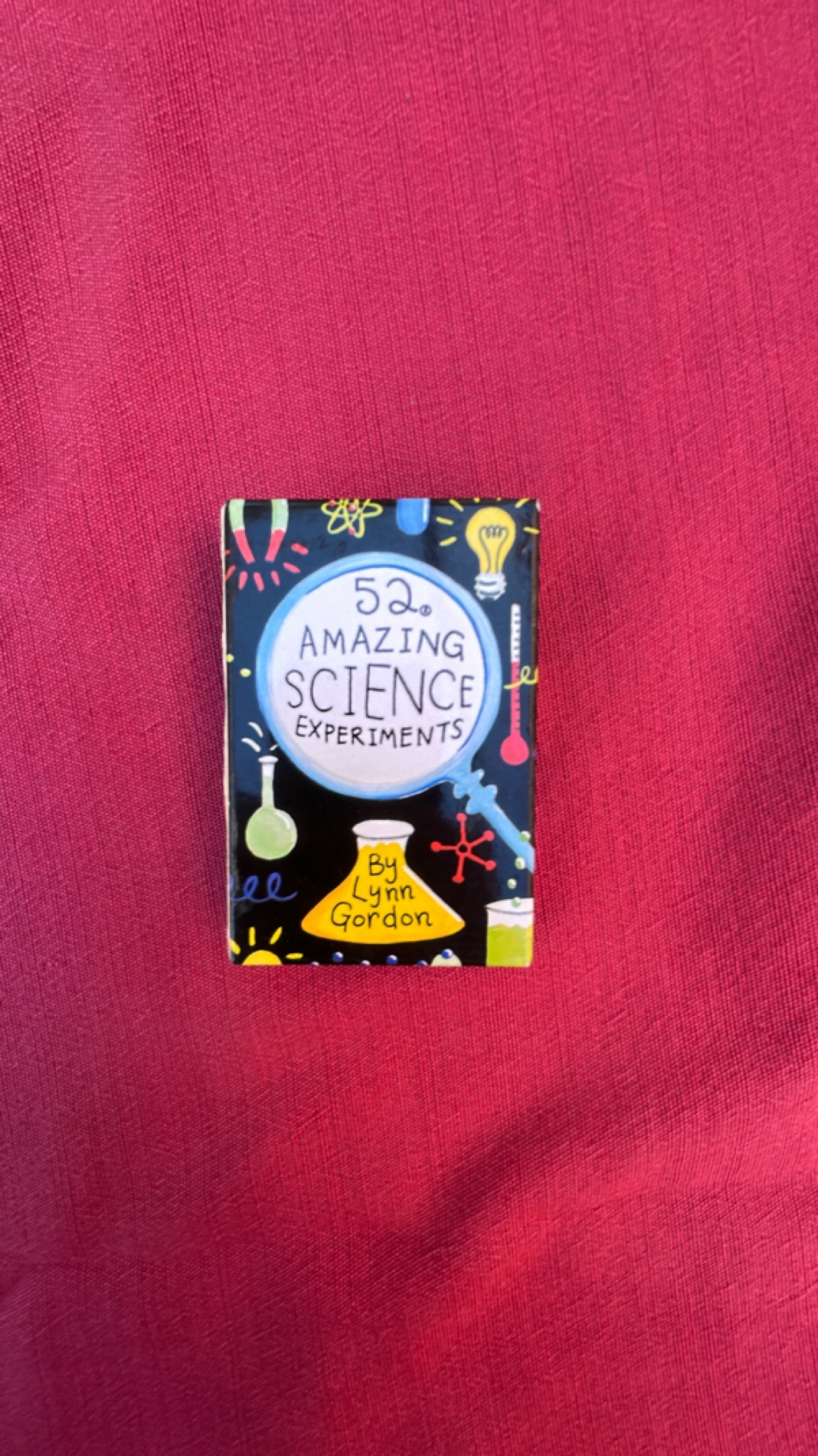 52 Amazing Science Experiments by Lynn Gordon