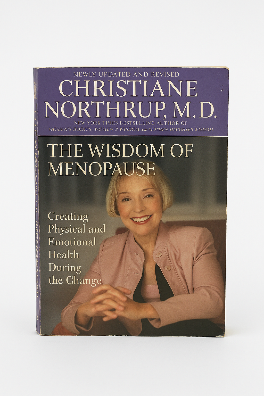 The Wisdom of Menopause by Christiane Northrup, M.D.