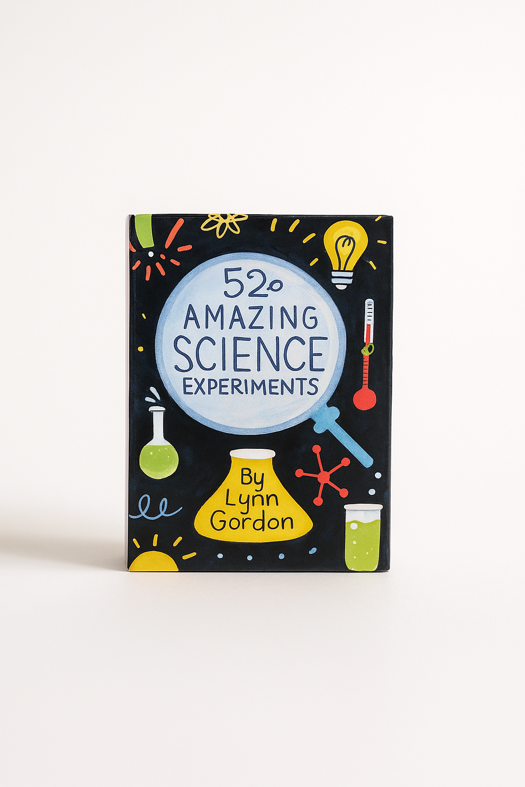 52 Amazing Science Experiments by Lynn Gordon